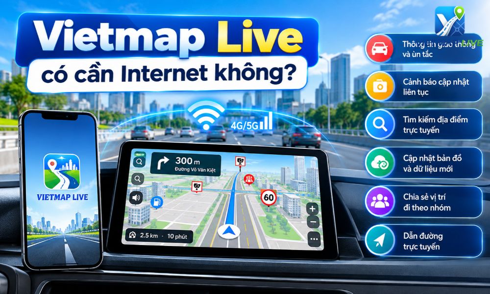 Vietmap Live có cần Internet không Vietmap Live có cần Internet không