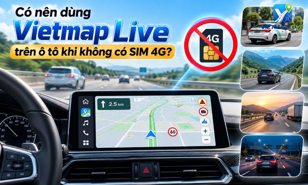 Vietmap Live có cần Internet không Vietmap Live có cần Internet không